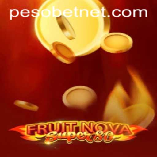 Exploring the Thrills of FruitNovaSuper80 and PesoBet
