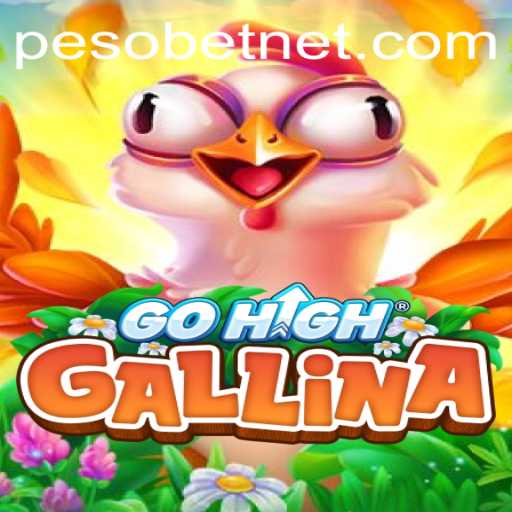Exploring GoHighGallina: A New Era in Strategy Gaming with PesoBet Integration